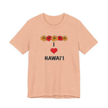 Load image into Gallery viewer, Unisex Tee: I Heart Hawai'i