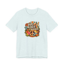 Load image into Gallery viewer, Give Peace a Chance T-shirt
